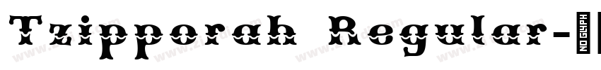 Tzipporah Regular字体转换 Tzipporah Regular字体转换